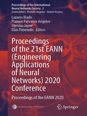 cover image of Proceedings of the 21st EANN (Engineering Applications of Neural Networks) 2020 Conference
